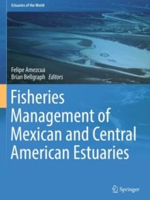 Fisheries Management of Mexican and Central American Estuaries