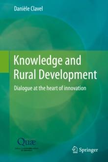 Knowledge and Rural Development : Dialogue at the heart of innovation