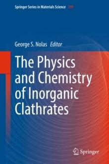 The Physics and Chemistry of Inorganic Clathrates