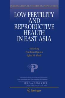 Low Fertility and Reproductive Health in East Asia