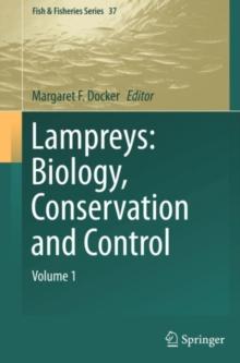 Lampreys: Biology, Conservation and Control : Volume 1