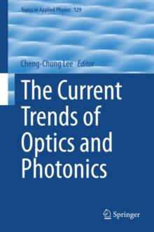 The Current Trends of Optics and Photonics