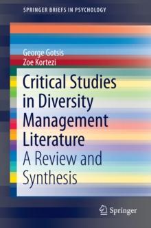 Critical Studies in Diversity Management Literature : A Review and Synthesis