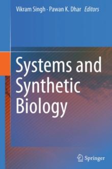 Systems and Synthetic Biology