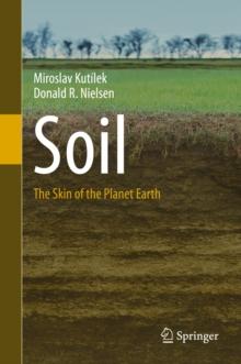 Soil : The Skin of the Planet Earth