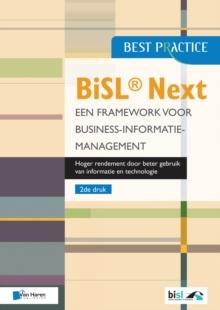 BiSL(R) Next - Een framework voor Business-informatiemanagement 2de druk