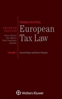 Terra/Wattel - European Tax Law : Volume I (Full edition)