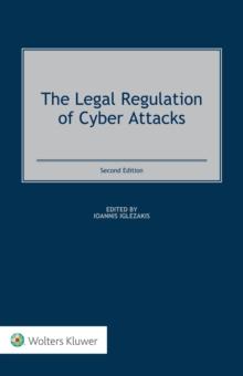 The Legal Regulation of Cyber Attacks