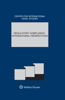 Comparative Law Yearbook of International Business : Regulatory Compliance: International Perspectives