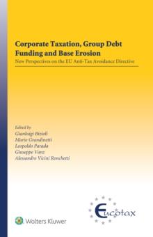 Corporate Taxation, Group Debt Funding and Base Erosion : New Perspectives on the EU Anti-Tax Avoidance Directive