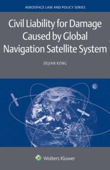 Civil Liability for Damage Caused by Global Navigation Satellite System