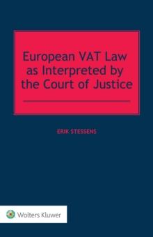 European VAT Law as Interpreted by the Court of Justice