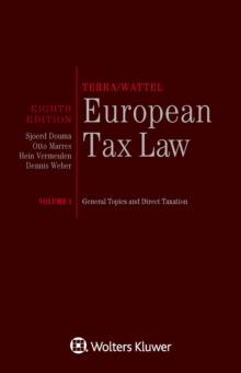 European Tax Law, Volume 1 : Full Edition