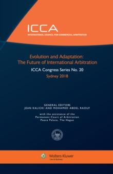 Evolution and Adaptation : The Future of International Arbitration