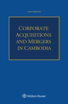 Corporate Acquisitions and Mergers in Cambodia