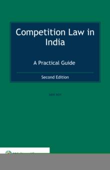 Competition Law in India : A Practical Guide