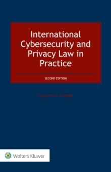 International Cybersecurity and Privacy Law in Practice