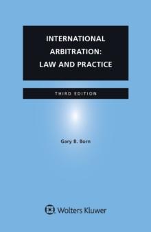 International Arbitration: Law and Practice