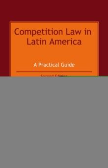 Competition Law in Latin America : A Practical Guide