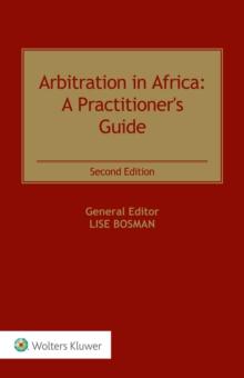 Arbitration in Africa : A Practitioner's Guide