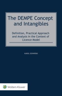 The DEMPE Concept and Intangibles : Definition, Practical Approach and Analysis in the Context of Licence Model