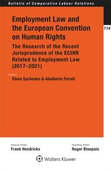 Employment Law and the European Convention on Human Rights : The Research of the Recent Jurisprudence of the ECtHR Related to Employment Law (2017-2021)