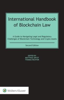 International Handbook of Blockchain Law : A Guide to Navigating Legal and Regulatory Challenges of Blockchain Technology and Crypto Assets