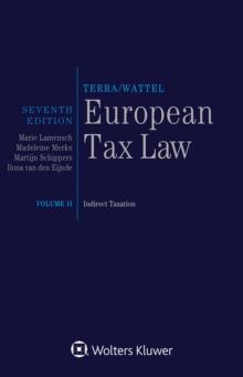 European Tax Law : Volume II, Indirect Taxation