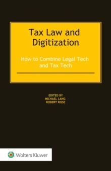 Tax Law and Digitization : How to Combine Legal Tech and Tax Tech