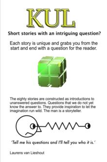 KUL Short stories with an intriguing question? : Each story is unique and grabs you from the start and end with a question for the reader.