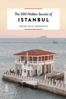 The 500 Hidden Secrets of Istanbul