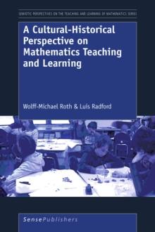 A Cultural-Historical Perspective on Mathematics Teaching and Learning