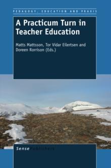 A Practicum Turn in Teacher Education