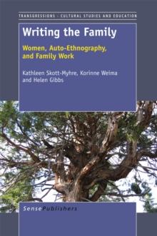 Writing the Family : Women, Auto-Ethnography, and Family work