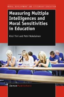 Measuring Multiple Intelligences and Moral  Sensitivities in Education