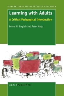 LEARNING WITH ADULTS : A Critical Pedagogical Introduction