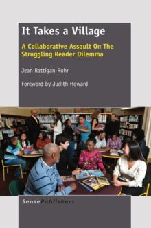 It Takes A Village : A Collaborative Assault On The Struggling Reader Dilemma