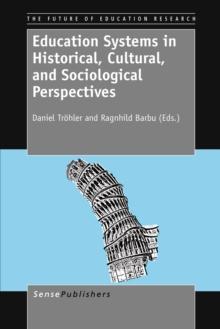 Education Systems in Historical, Cultural, and Sociological Perspectives