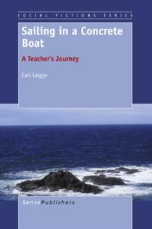 Sailing in a Concrete Boat : A Teacher's Journey