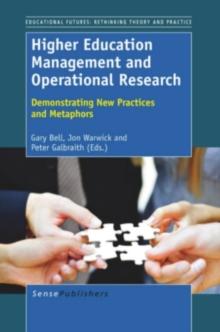 Higher Education Management and Operational Research : Demonstrating New Practices and Metaphors