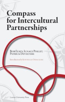 Compass for Intercultural Partnerships : A thought provoking book to deploy the integration of cultures as a source of welfare and tolerance in a glocalising world