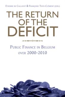 The Return of the Deficit : Public Finance in Belgium over 2000-2010