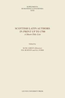 Scottish Latin Authors in Print up to 1700 : A Short-Title List