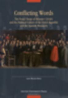 Conflicting Words : The Peace Treaty of Munster (1648) and the Political Culture of the Dutch Republic and the Spanish Monarchy