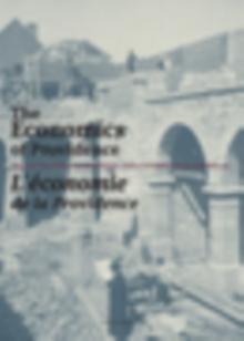 The Economics of Providence / L'economie de la providence : Management, Finances and Patrimony of Religious Orders and Congregations in Europe, 1773 - ca. 1930 / Gestion, finances et patrimoine des or