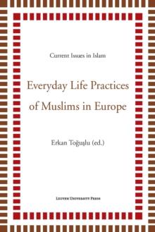 Everyday Life Practices of Muslims in Europe