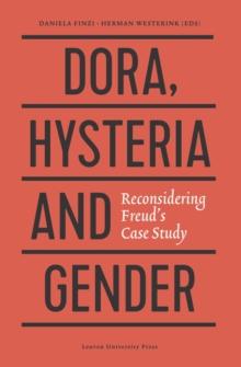 Dora, Hysteria and Gender : Reconsidering Freud's Case Study