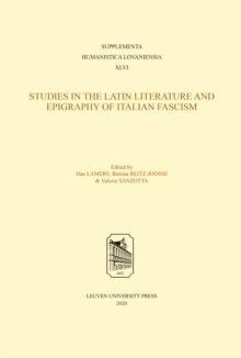 Studies in the Latin Literature and Epigraphy of Italian Fascism