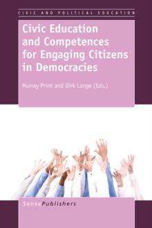 Civic Education and Competences forEngaging Citizens in Democracies