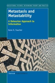 Metastasis and Metastability : A Deleuzian Approach to Information